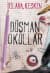 düşman okullar