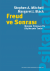 Freud ve Sonrası - Modern Psikanalitik Düşüncenin Tarihi