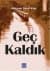 Geç Kaldık
