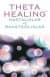 Thetahealing Hastalıklar ve Rahatsızlıklar