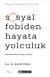 Sosyal Fobiden Hayata Yolculuk Kendi Kendine Yardım Kitabı