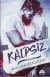 Kalpsiz (Amato Kardeşler #1)