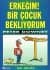 Erkeğim! Bir Çocuk Bekliyorum