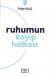 Ruhumun Kayıp Halkası 1