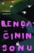 Bençağının Sonu